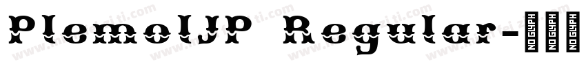 PlemolJP Regular字体转换